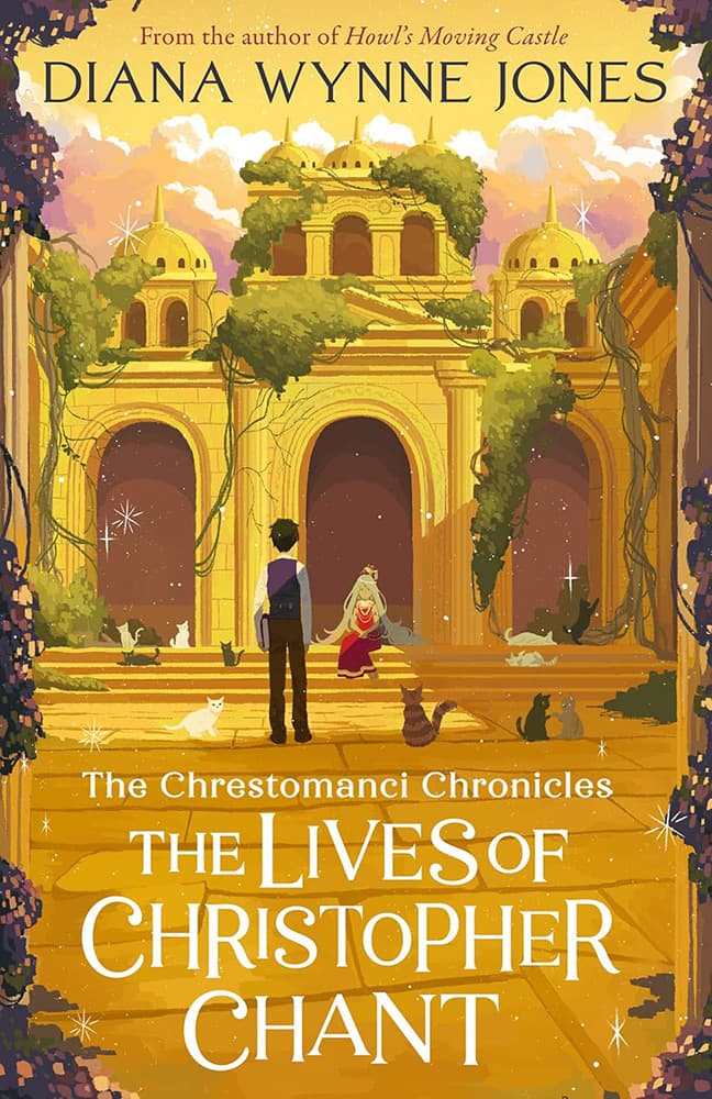 The Chrestomanci Chronicles - The Lives of Christopher Chant