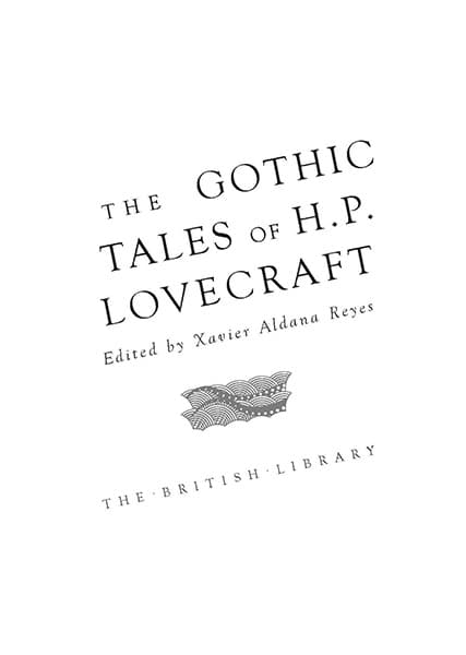 The Gothic Tales of H P Lovecraft
