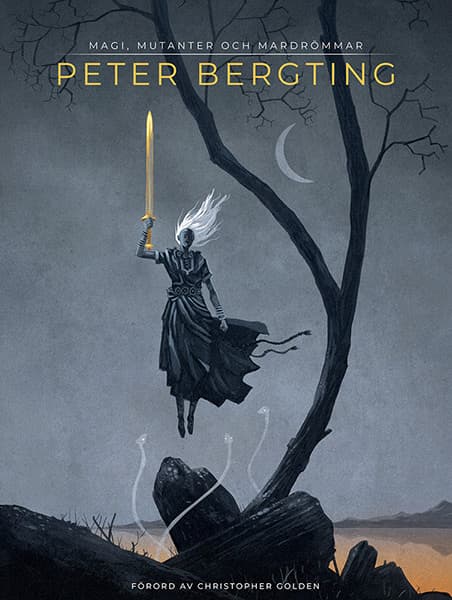 Peter Bergting - Magi, mutanter och mardrömmar