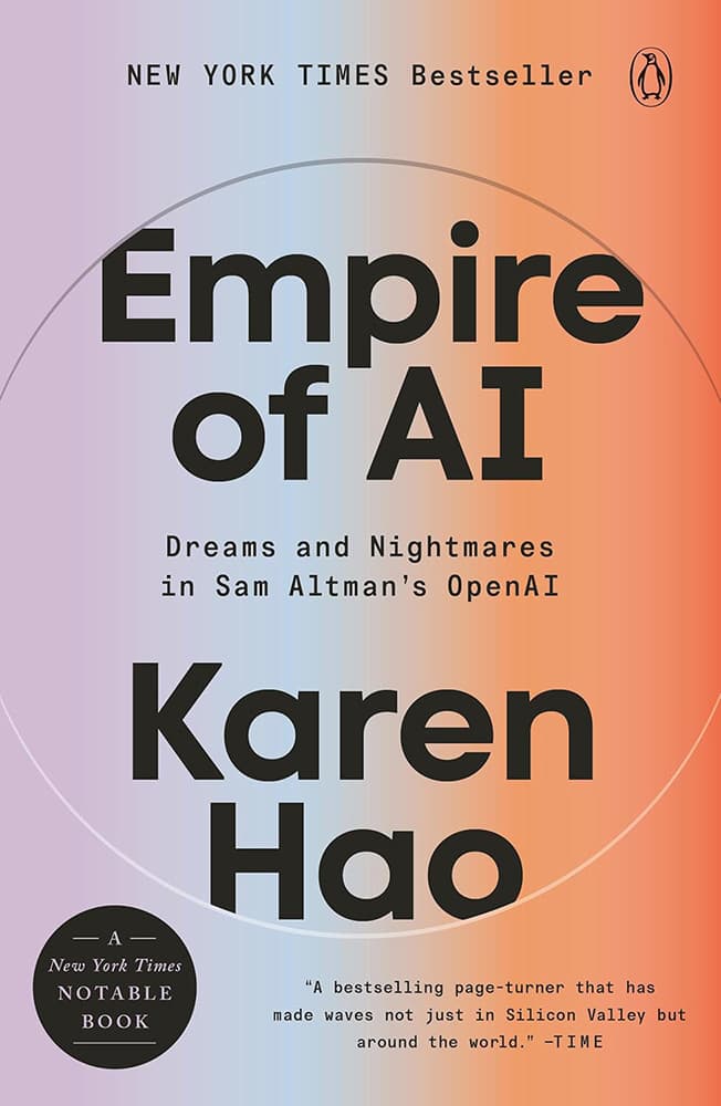 Empire of AI - Dreams and Nightmares in Sam Altman's OpenAI
