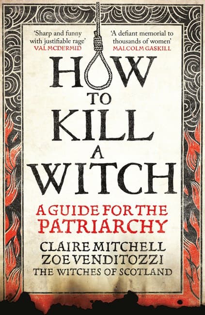How to Kill a Witch - A Guide for the Patriarchy