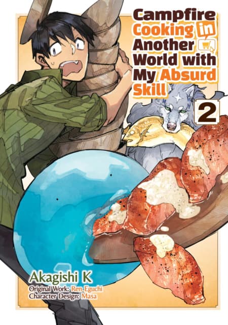 Campfire Cooking in Another World With My Absurd Skill Vol 2
