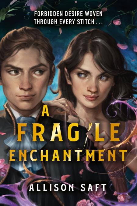 A Fragile Enchantment by Allison Saft