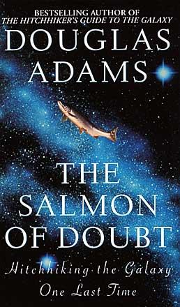 The Salmon of Doubt