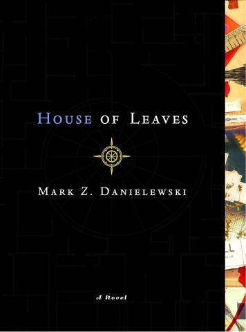 House of Leaves House of Leaves