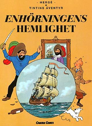 Tintin: Enhörningens hemlighet Tintin: Enhörningens hemlighet