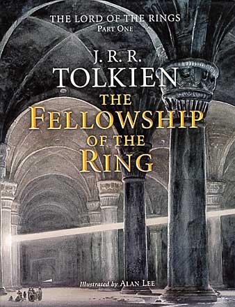 The Fellowship of the Ring Illustrated by Alan Lee