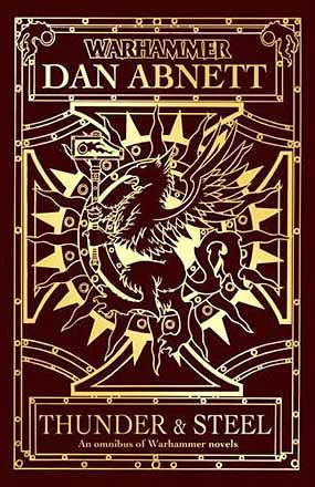 Thunder & Steel: An Omnibus of Warhammer Novels