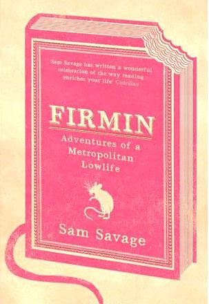 Firmin: Adventures of a Metropolitan Lowlife
