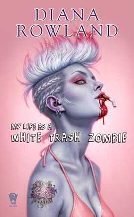 My Life as a White Trash Zombie My Life as a White Trash Zombie