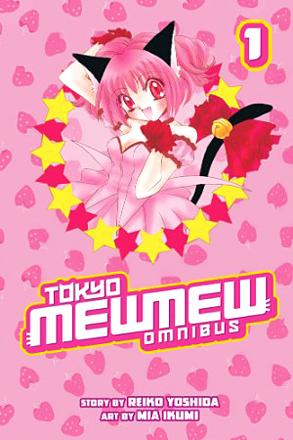 Tokyo Mew Mew Omnibus vol 1 Tokyo Mew Mew Omnibus vol 1