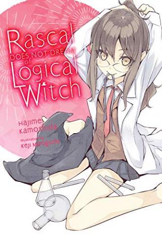 Rascal Does Not Dream of Logical Witch Novel