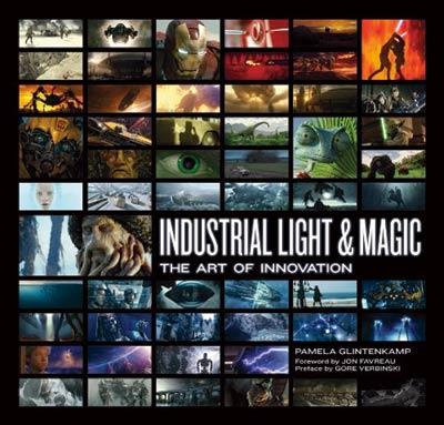Industrial Light & Magic: Creating the Impossible Industrial Light & Magic: Creating the Impossible