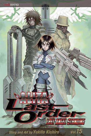 Battle Angel Alita Last Order Vol 15: Last Angel Standing
