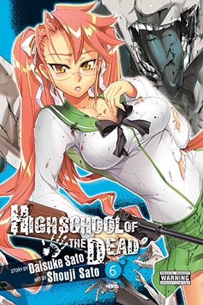 Highschool of the Dead Vol 6