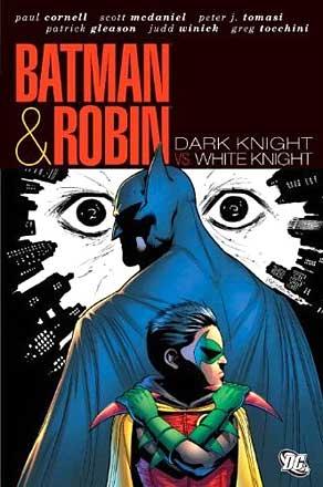 Batman and Robin Vol 4: Dark Knight, White Knight