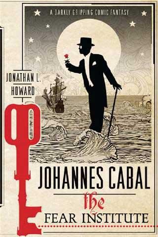 Johannes Cabal and the Fear Institute