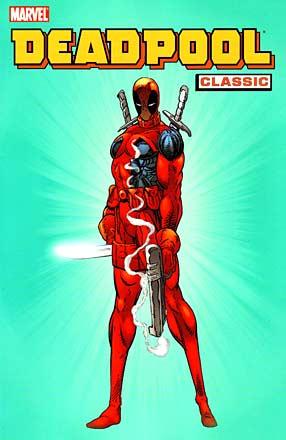 Deadpool Classic Vol 1 Deadpool Classic Vol 1
