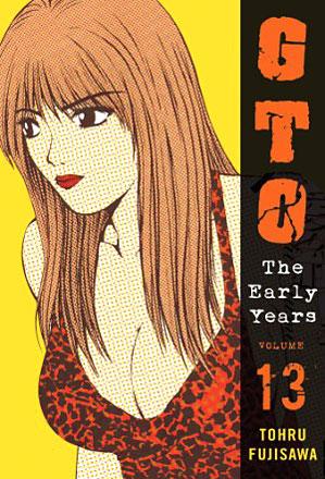 GTO The Early Years Shonan Junai-Gumi Vol 13