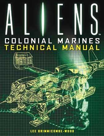 Aliens Technical Manual: Colonial Marines