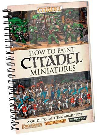 How to paint Citadel miniatures 2012