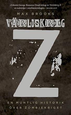 Världskrig Z: en muntlig historik över zombiekrigen Världskrig Z: en muntlig historik över zombiekrigen