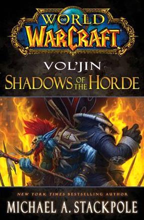 Vol'jin: Shadows of the Horde Vol'jin: Shadows of the Horde