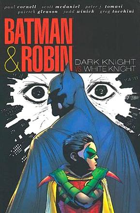 Batman and Robin Vol 4: Dark Knight, White Knight