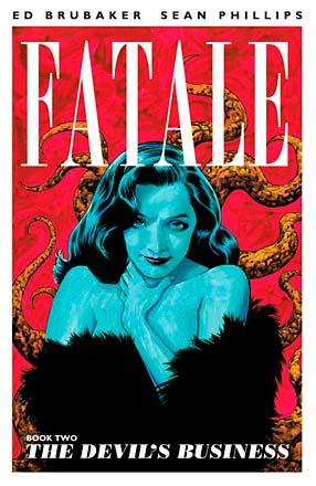 Fatale Vol 2: The Devil's Business