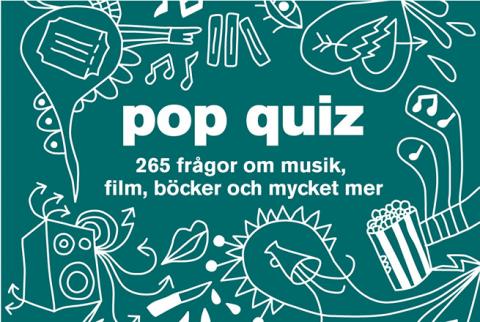 Pop quiz - 265 frågor om musik, film, böcker & mycket mer