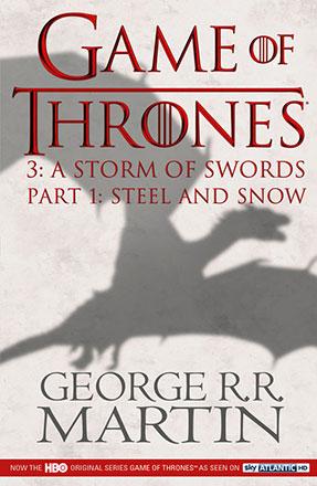 A Storm of Swords Part 1: Steel and Snow (Tv Tie-In Edition)