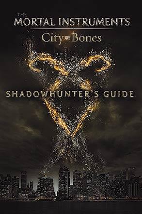 City of Bones: Shadowhunters Guide