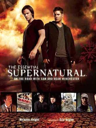 The Essential Supernatural: On the Road with Sam and Dean