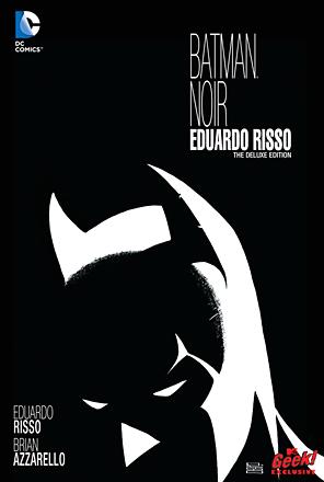 Batman Noir: Eduardo Risso Deluxe Edition
