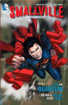 Smallville Season 11 Vol 1: The Guardian Smallville Season 11 Vol 1: The Guardian