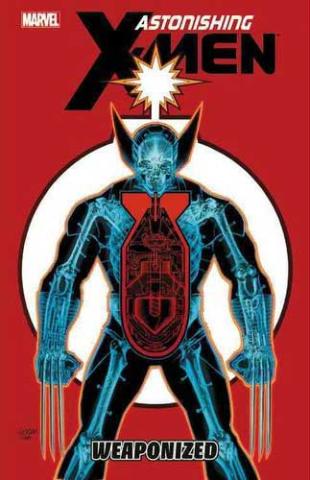 Astonishing X-Men Vol 11: Weaponized