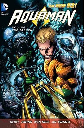 Aquaman Vol 1: The Trench Aquaman Vol 1: The Trench
