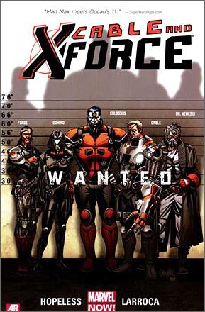 Cable And X-force Vol 1: Wanted