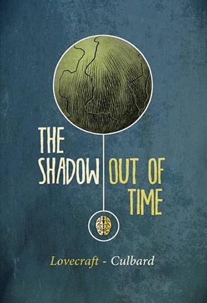 The Shadow Out of Time: A Graphic Novel