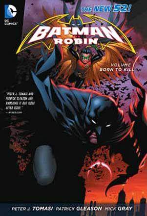 Batman And Robin Vol 1: Born to Kill