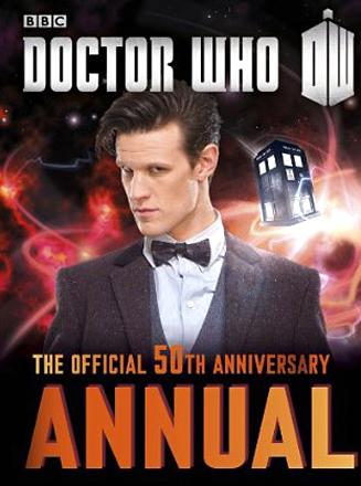 Doctor Who Offical 50th Anniversary Annual 2014 Doctor Who Offical 50th Anniversary Annual 2014