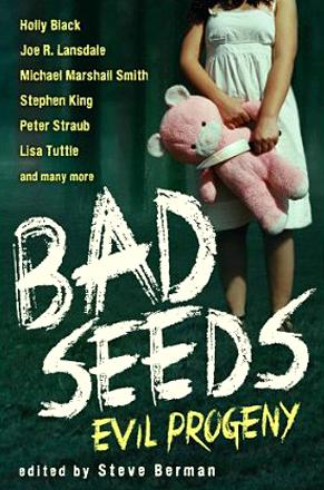 Bad Seeds: Evil Progeny