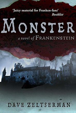 Monster: A Novel of Frankenstein Monster: A Novel of Frankenstein
