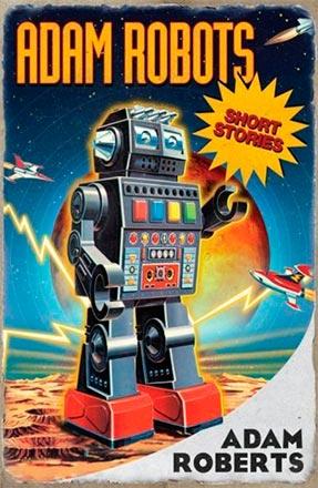Adam Robots: Short Stories