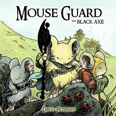 Mouse Guard Vol 3: The Black Axe