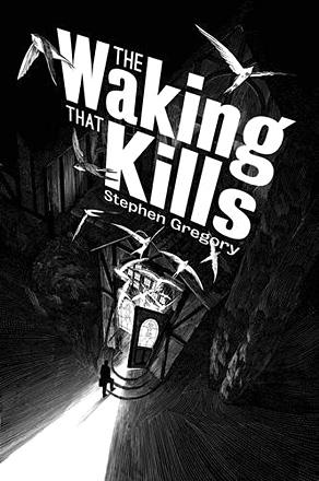 The Waking that Kills