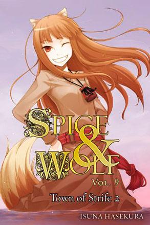 Spice & Wolf Novel 9: The Town of Strife II