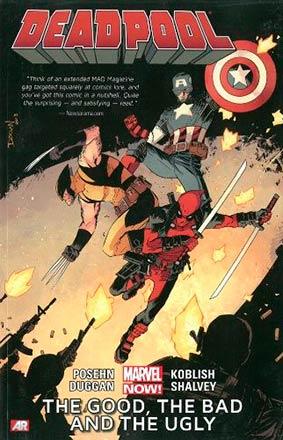 Deadpool Now Vol 3: The Good, The Bad and The Ugly