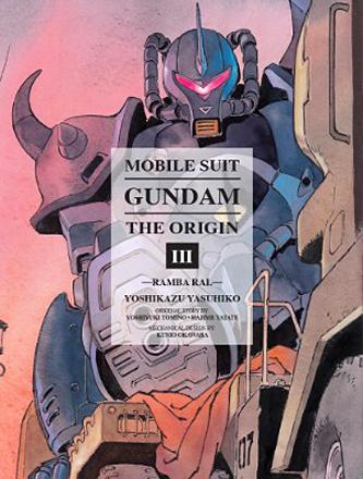 Mobile Suit Gundam Origin Vol 3: Ramba Ral