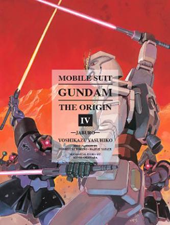 Mobile Suit Gundam Origin Vol 4: Jaburo